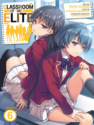cover image of Classroom of the Elite (Manga), Volume 6